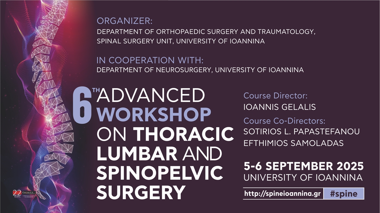 6th Advanced Workshop on Thoracic Lumbar and Spinopelvic Surgery