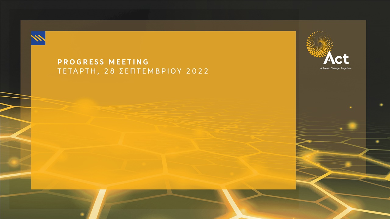 ACT PROGRESS MEETING