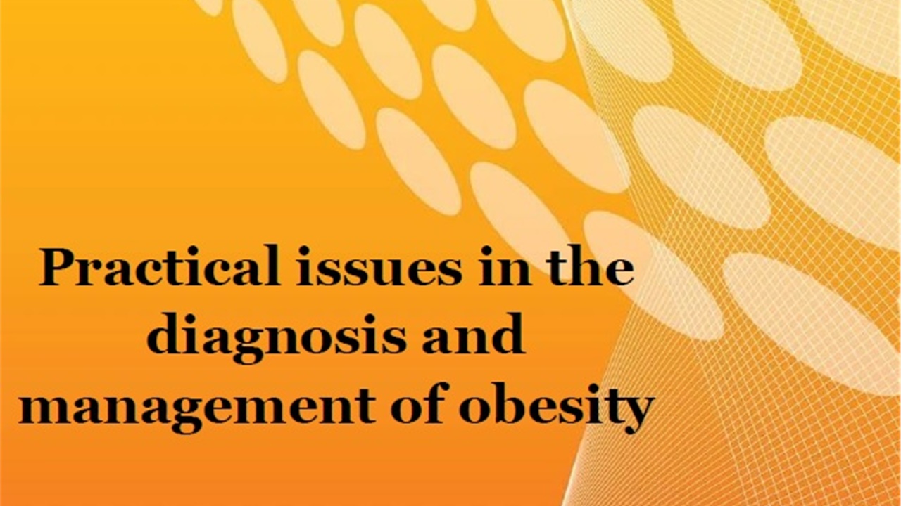 Practical issues in the diagnosis and management of obesity, 30/09/2023, Electra Palace, Αθήνα