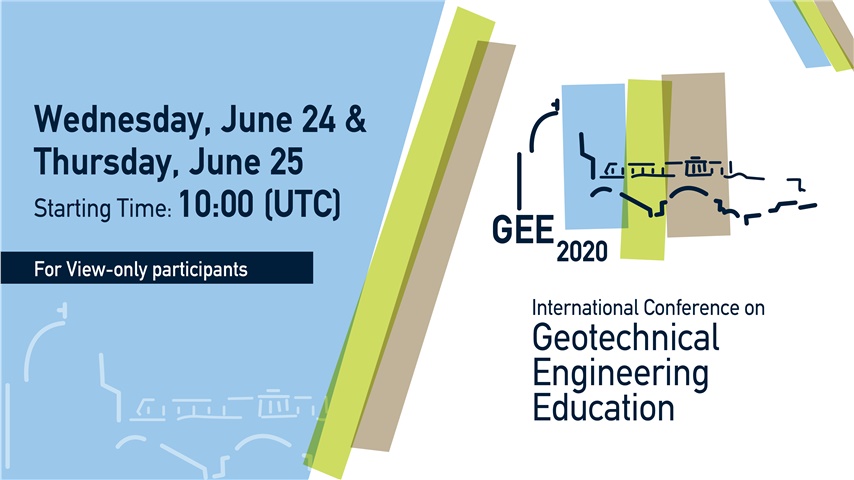 International Conference Geotechnical Engineering Education 2020 (GEE2020) / View Only 