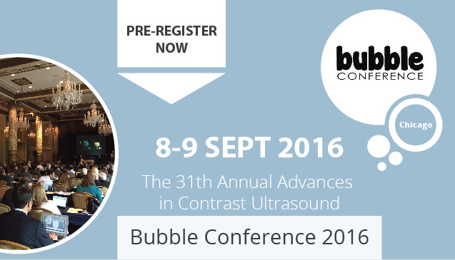 The 31st Annual Advances in Contrast Ultrasound - Bubble Conference...