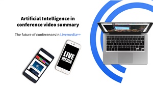 The future of conferences Livemedia++
