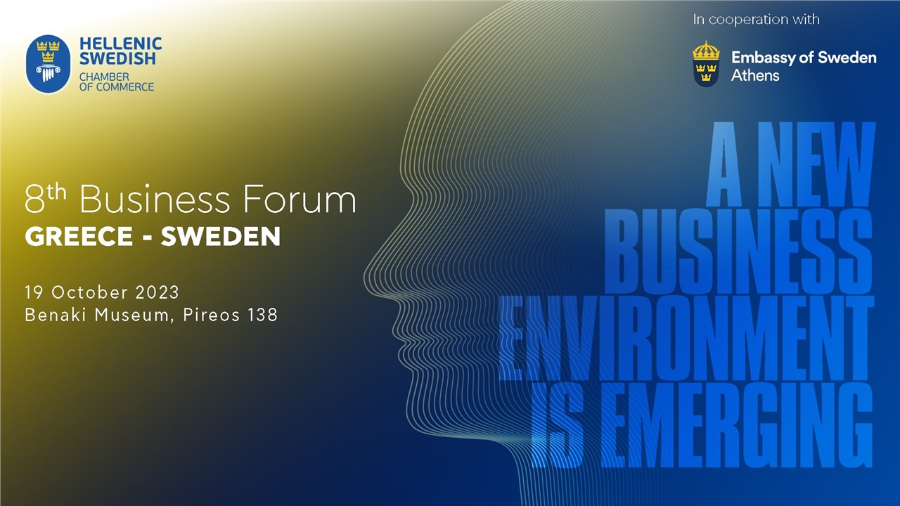 8th Business Forum Greece-Sweden: “A New Business Environment...