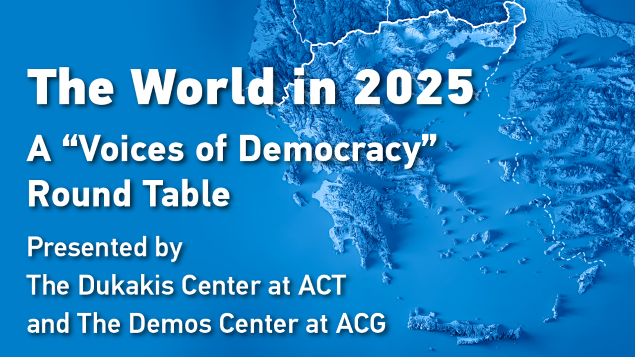 Ο Κόσμος του 2025. Φωνές της Δημοκρατίας: Συζήτηση Στρογγυλής...