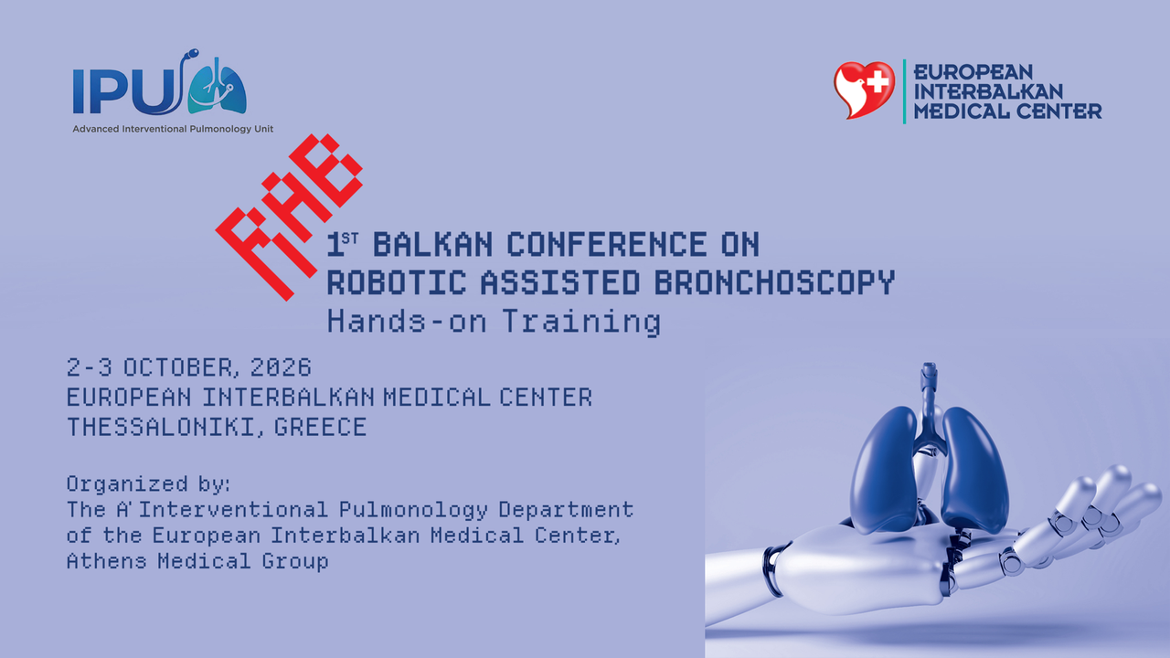 Congresses | 1st Balkan Conference on Robotic Assisted Bronchoscopy