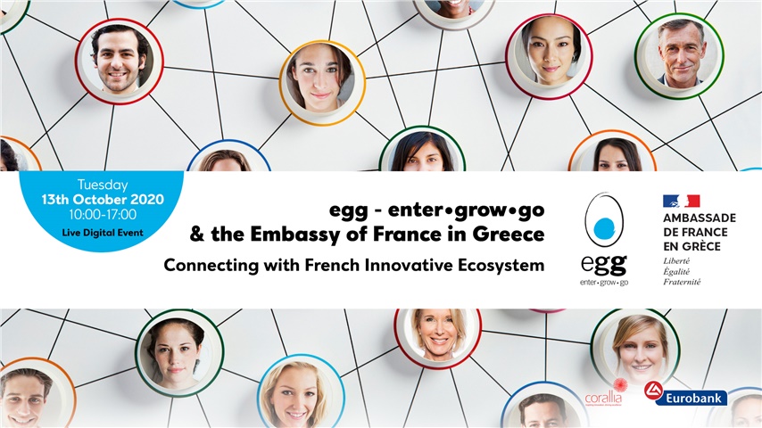 egg - enter•grow•go  & the Embassy of France in Greece |Connecting...